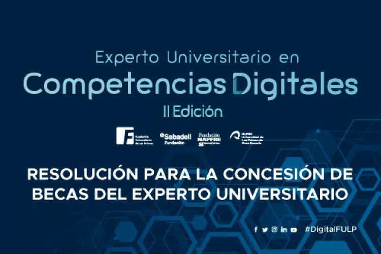 Resolución para la concesión de las becas de la segunda edición del Experto Universitario en Competencias Digitales